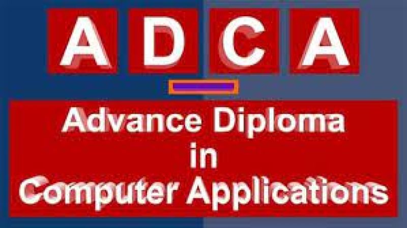 ADVANCE DIPLOMA IN COMPUTER APPLICATION (ADCA) ( S-S-0007 )